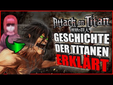 Die Geschichte der Titanen ERKLÄRT! - Attack On Titan
