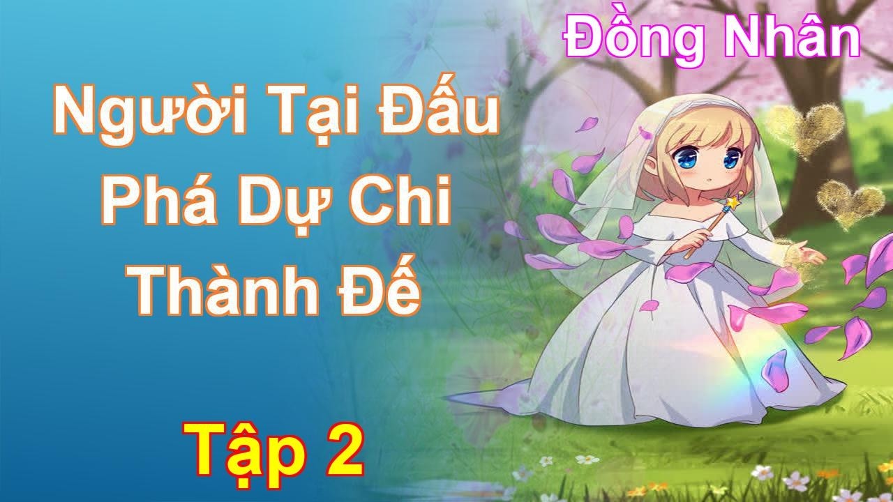 Người Tại Đấu Phá Dự Chi Thành Đế Tập 2: Chương 60 Tới 115 - Đồng Nhân