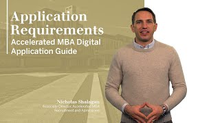 Application Requirements: Accelerated MBA Digital Application Guide