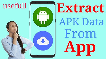 [HINDI] How To Extract APK Data From App Easily /Must Watch/Usefull Trick