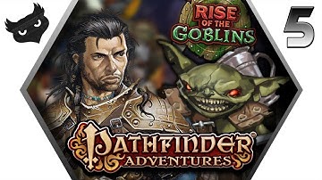 Rise of the Goblins [Part 5] - PATHFINDER ADVENTURES PC/Steam Gameplay - Let