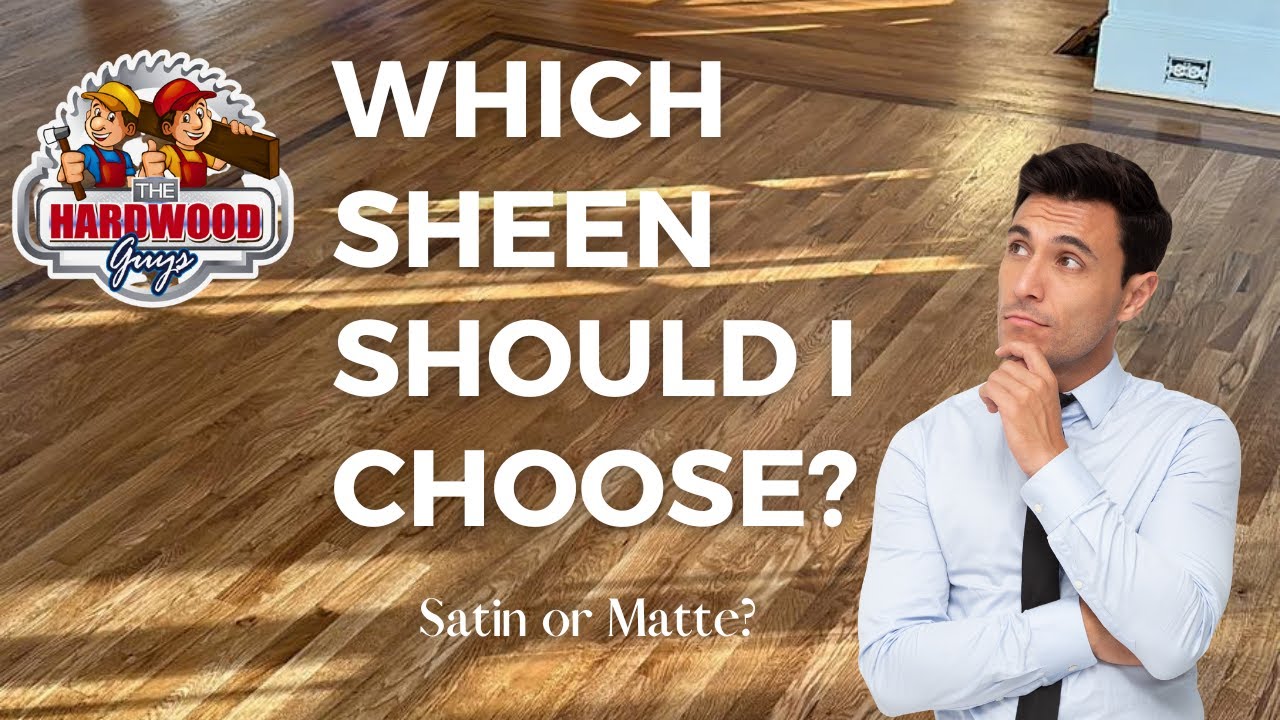 Which sheen should I choose for my hardwood floors ? Oil Based Matte or