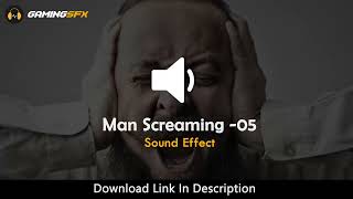Man Screaming Sound Effects - 05 [Copyright Free]