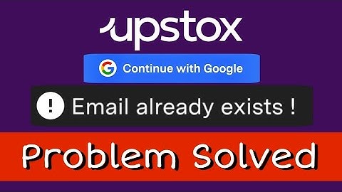 Email Already Exists Upstox | Solved Problem | @noorsonline