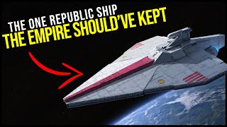The One Republic Ship The Empire Shouldve Kept ...Not The Venator