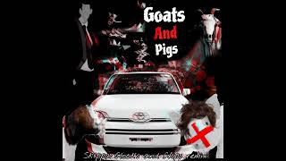 SKIPPA GLOCKS AND CHIPS PARODY (GOATS AND PIGS) 