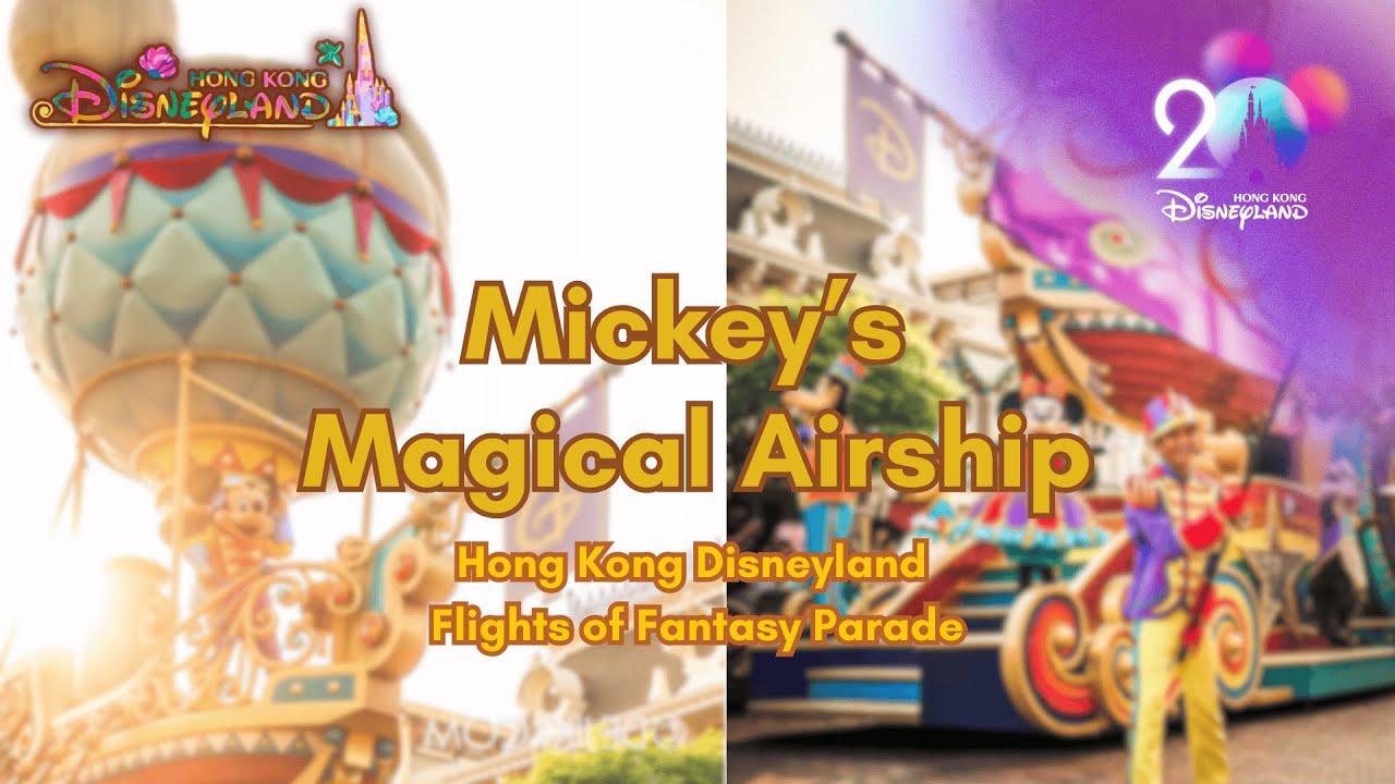 【Mickey's Magical Airship】Flights of Fantasy Parade Soundtrack - Hong Kong Disneyland