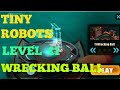 Tiny Robots Recharged level 11 Wrecking Ball solution or walkthrough