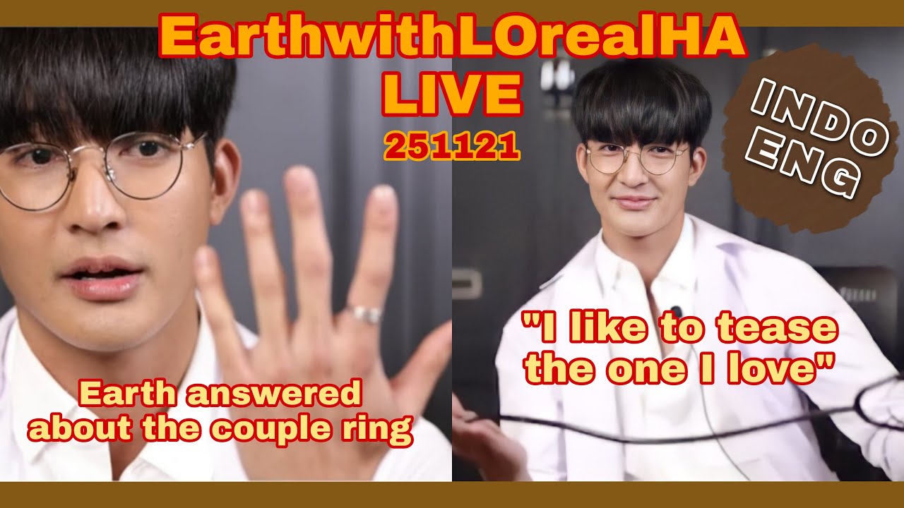 [INDO/ENG SUB] EarthwithLOrealHA Live 251121 l Earth helped choosing the ring together.