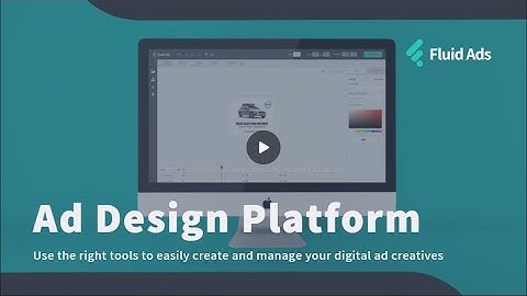 Ad Design Software in the Fluid Ads Platform
