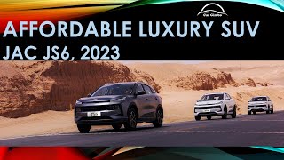 JAC JS6 The affordable luxury SUV. Available in Dubai, UAE now.