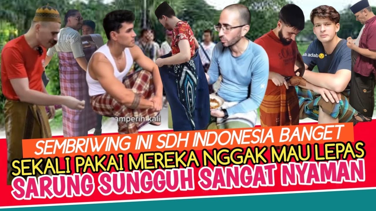 JANCUK ! BULE2 BIKIN GREGETAN WARGA SDH LOGIN TP TAKUT SUNAT, KEMANA MANA PAKAI SARUNG KAYAK LOKALAN