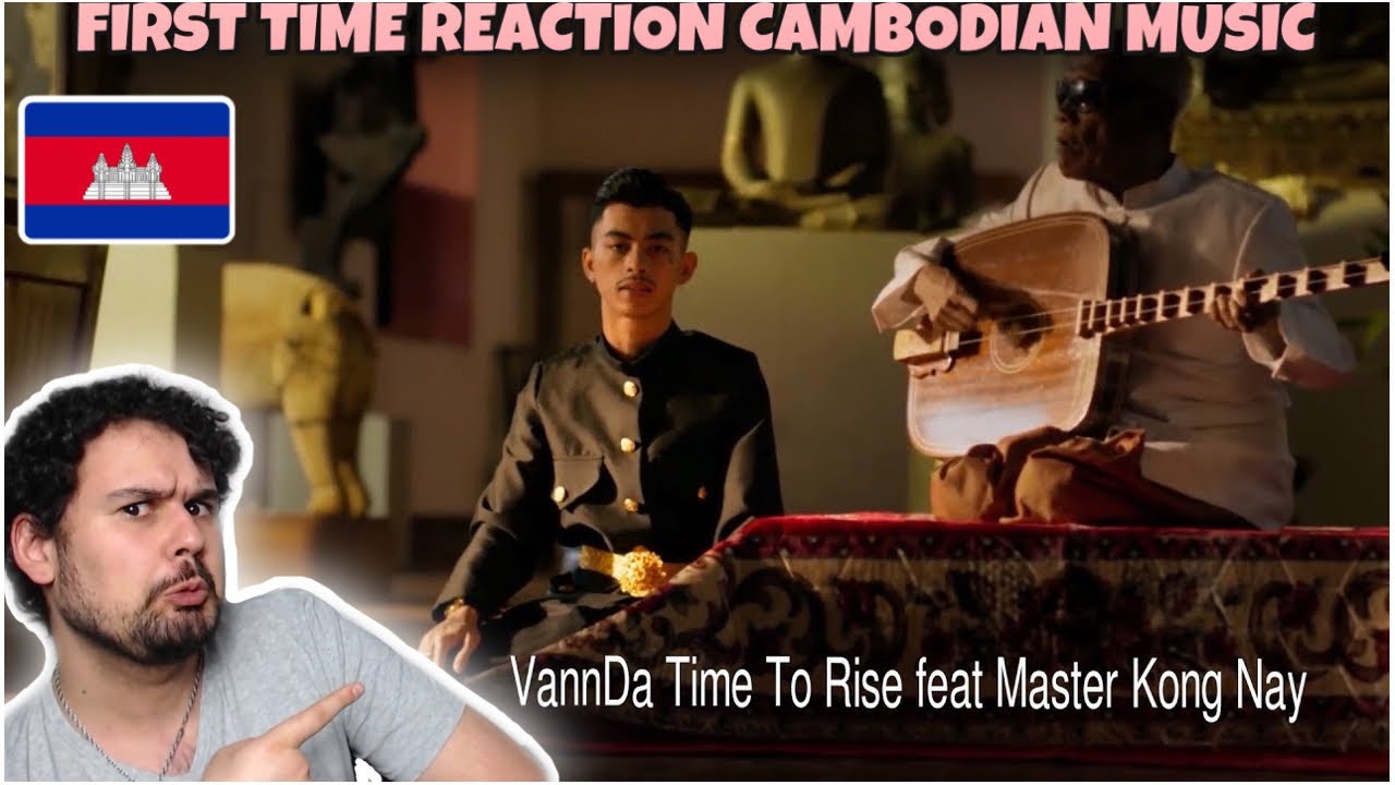 German First Time Reaction to Cambodian Music: VannDa - Time To Rise feat. Master Kong Nay