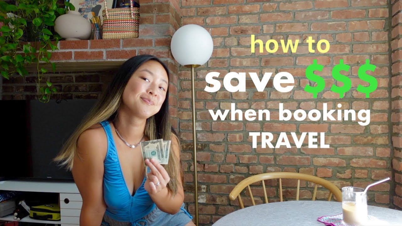 5 Ways to SAVE MONEY When Booking Travel in 2023 (and it doesn't all ...