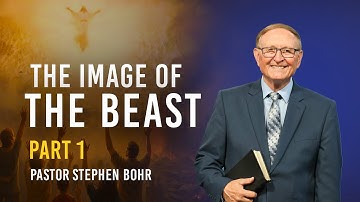 Het beeld van het beest – Deel 1 – Pr. Stephen Bohr | Serie: Jezus komt | SUMtv