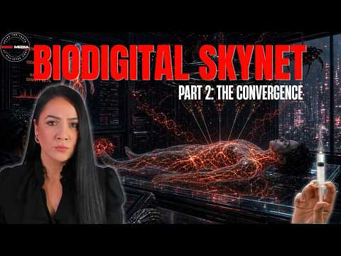 BIODIGITAL SKYNET: Part 2 - The Convergence
