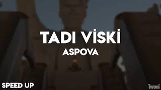 Aspova - Tadı Viski | SPEED UP Resimi