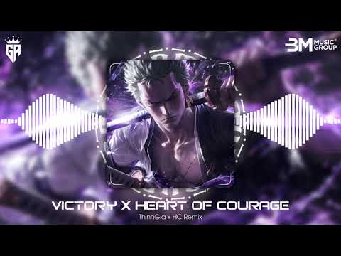 Victory x Heart Of Courage - (ThinhGia x HC Remix) || Nhạc Hot TikTok Remix Mới Nhất 2024