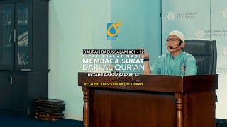 Membaca Surat Dari Al Quran - Dauroh Sifat Shalat Nabi #12 - Ust Badru Salam, Lc