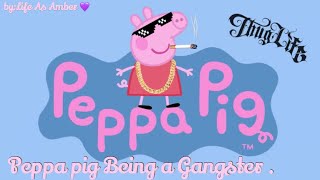 Peppa Pig 🐖 Being a gangster |Life As Amber