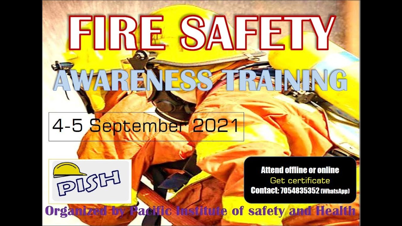 PACIFIC INSTITUTE OF SAFETY AND HEALTH FIRE SAFETY TRAINING DAY-1; SESSION 3