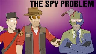 TF2: The Spy Problem