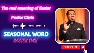 The Real Meaning of Easter - Pastor Chris