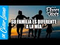 Su familia es muy diferente a la mía| Por el Placer de Vivir con el Dr. César Lozano
