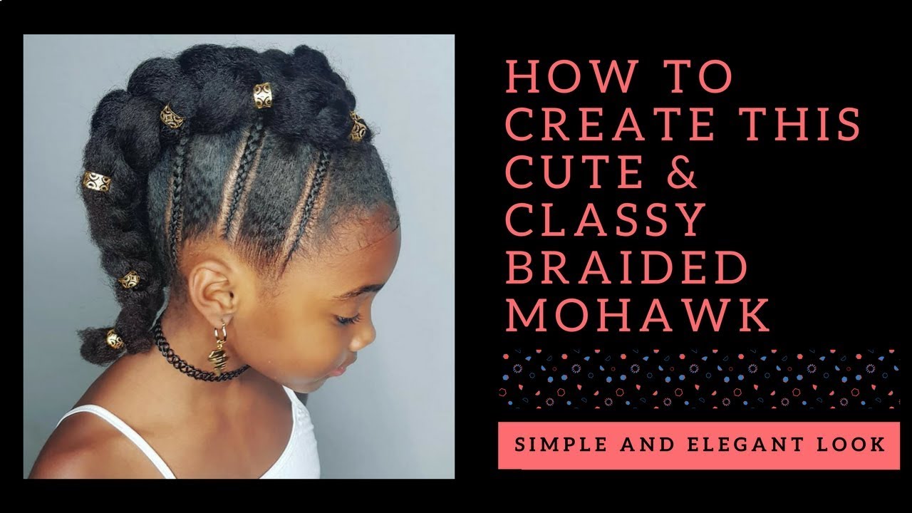 Braided Mohawk Hairstyle For Little Girls