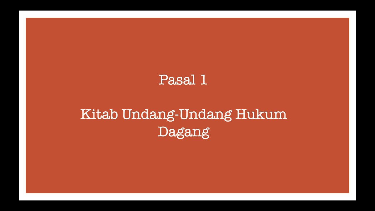 Arti Pasal 1 Kuhd Arti Pasal 1 Kuhd