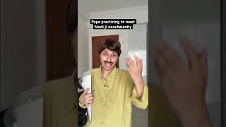 Papa practicing to meet Modi ji | Salonayyy | Saloni Gaur