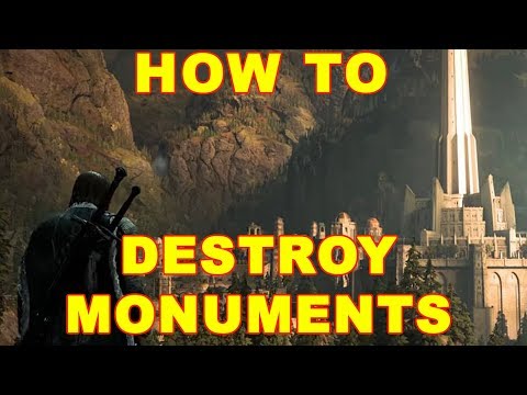 Shadow of War: How to Destroy Monuments