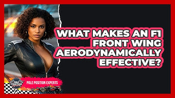 What Makes An F1 Front Wing Aerodynamically Effective? - Pole Position Experts