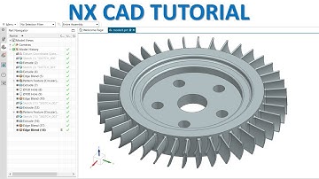 NX CAD Tutorial #101 | 3D Model Basic Beginners - Compression Fan Jet engineer