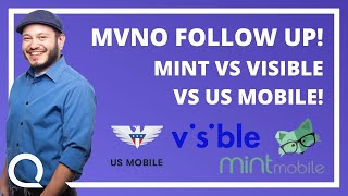 MVNO follow up! Mint vs Visible vs US Mobile!