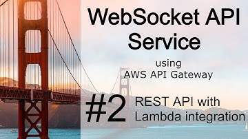 2.  AWS API Gateway - REST API Lambda