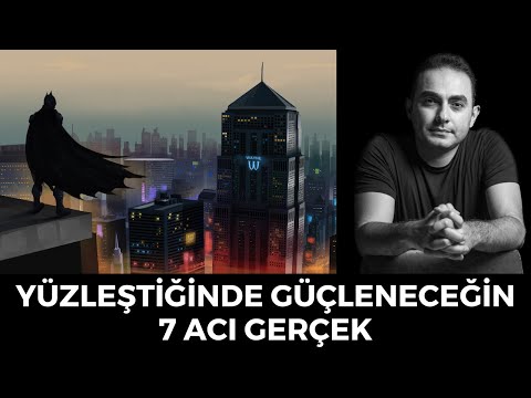 Yüzleştiğinde Seni Güçlendirecek 7 Acı Gerçek