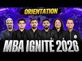 🔥 Orientation MBA IGNITE 2026 | Complete CAT + OMETs Preparation 🚀