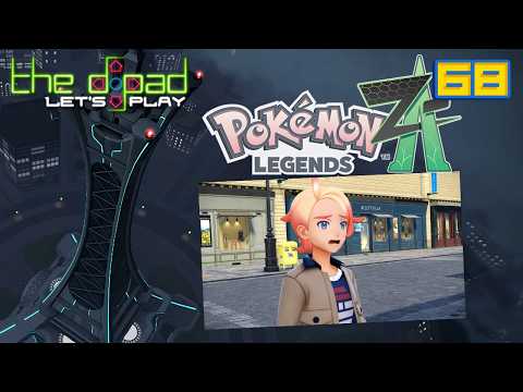 "Singularly Reliant on Battling" — PART 68 — Pokémon Legends: Z-A