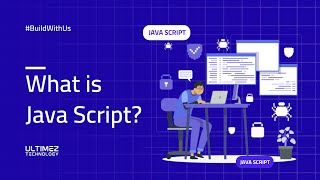 JavaScript | Introduction for Beginners | Ultimez Technology
