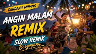 Angin malam (Absen) - Remix Dendang Saluang Minang Terbaru 2026