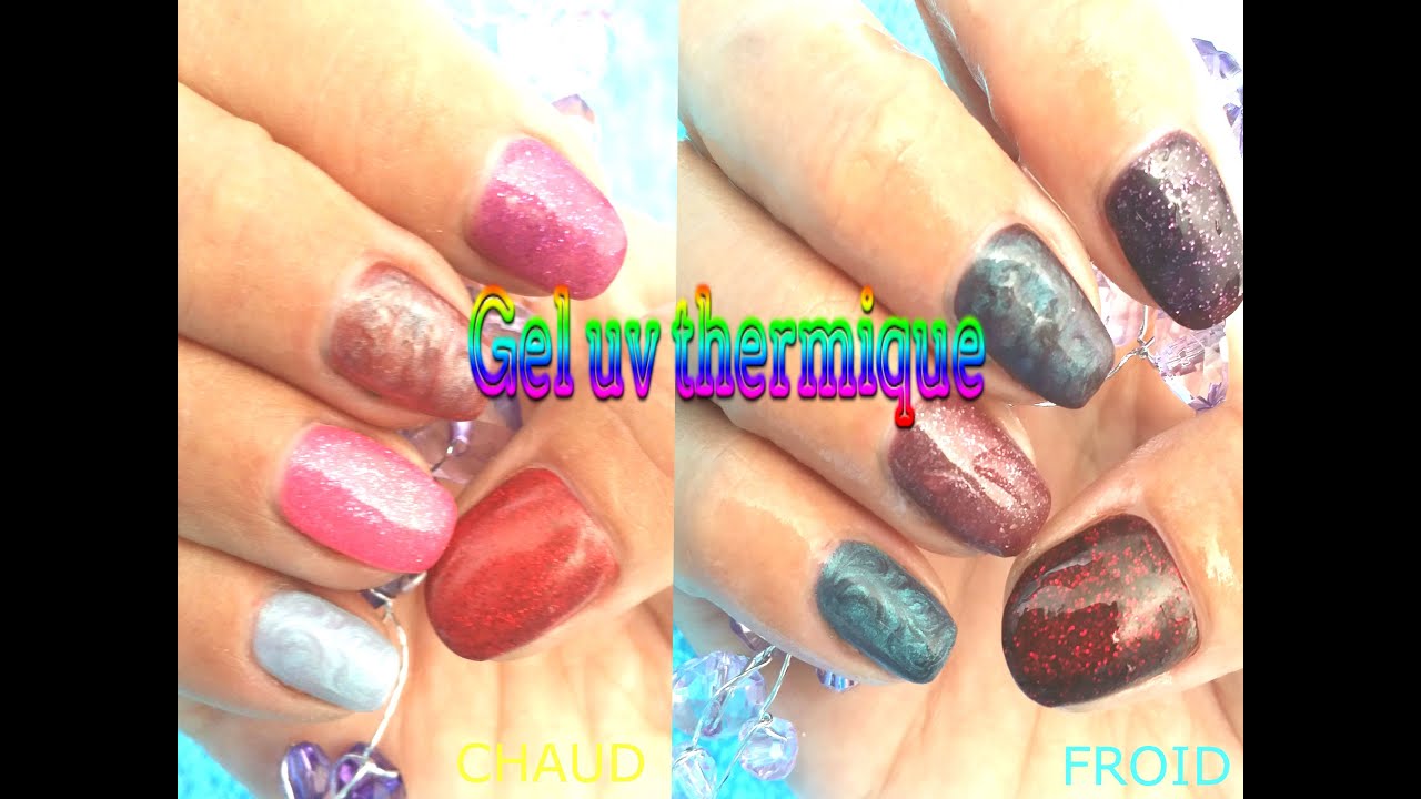 Gel Uv Thermique Présentation Des Produits Faux Ongles Manucure Pose De Gel Uv