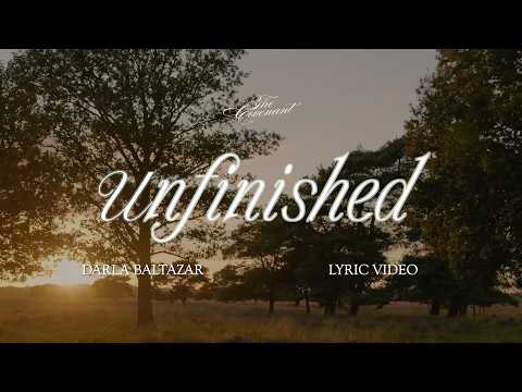Unfinished (Lyric Video) - Darla Baltazar