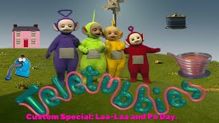 Teletubbies. Custom Special Laa-Laa And Po Day.