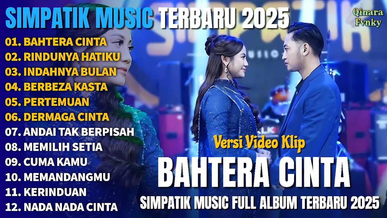 BAHTERA CINTA - RINDUNYA HATIKU - INDAHNYA BULAN - SIMPATIK MUSIC FULL ALBUM TERBARU 2025