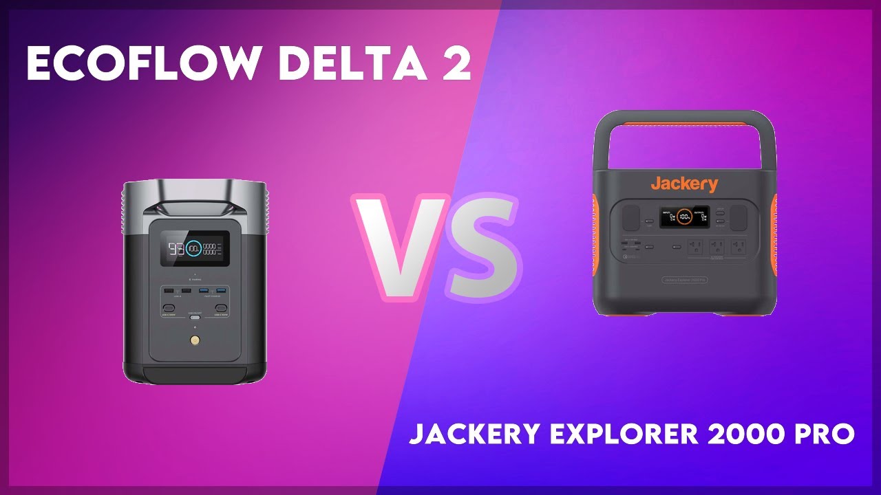 EcoFlow Delta 2 vs Jackery Explorer 2000 Pro Technical Comparison