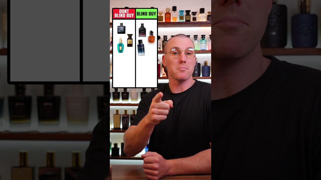Blind Buy vs Don't Blind Buy Fragrances  