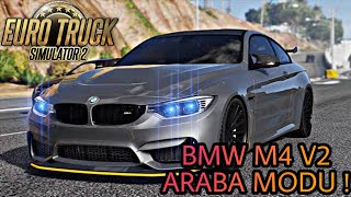 BMW M4 V2 ARABA MODU ! | ETS 2 (1.37)