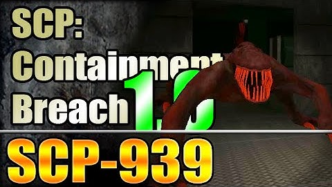 *NEW* SCP-939 - SCP: Containment Breach v1.0