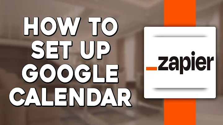 How To Set Up Google Calendar with Zapier (Quick Tutorial)
